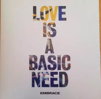 Embrace: Love Is A Basic Need