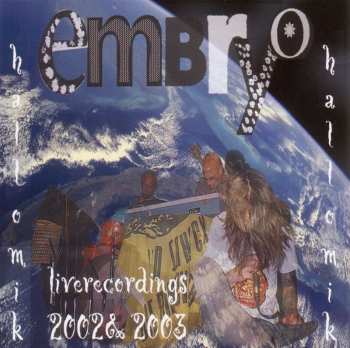 Embryo: Hallo Mik - Live 2002 & 2003