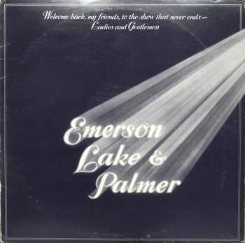 3LP Emerson, Lake & Palmer: Welcome Back My Friends To The Show That Never Ends - Ladies And Gentlemen 671935