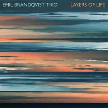 2LP Emil Brandqvist Trio: Layers Of Life 424075