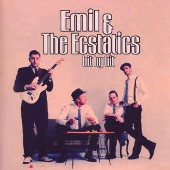 Album Emil & The Ecstatics: Bit By Bit