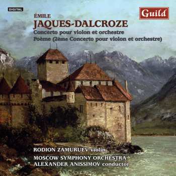 Album The Moscow Symphony Orchestra: Concerto Pour Violon Et Orchestre | Poème (2ème Concerto Pour Violon Et Orchestre)