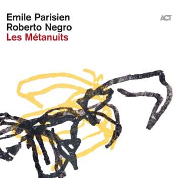 Album Emile Parisien & Roberto Negro: Les Metanuits