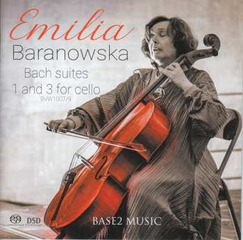 SACD Emilia Baranowska: Bach suites 1 and 3 for Cello DLX 451718