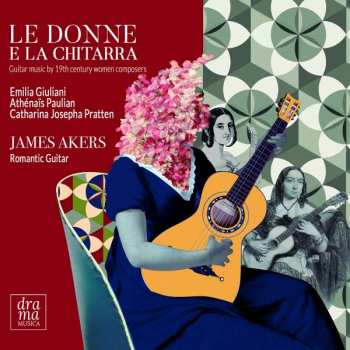 Emilia Giuliani-Guglielmi: La Donne E La Chitarra