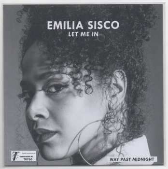 Emilia Sisco: Let Me In / Way Past Midnight