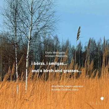 Album Ieva Parša: I Bērzs, I Smilgas… / And A Birch And Grasses…