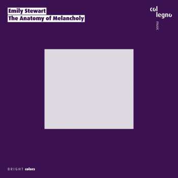 Album Emily Stewart: The Anatomy Of Melancholy