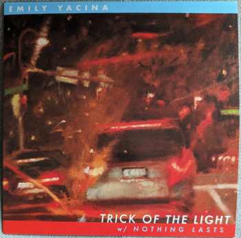 Emily Yacina: Trick Of The Light