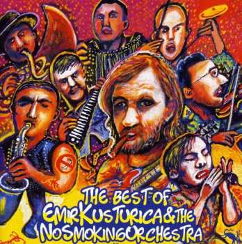 CD Emir Kusturica & The No Smoking Orchestra: The Best Of Emir Kusturica & The No Smoking Orchestra 4375