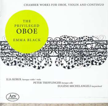 Album Emma Black: The Privileged Oboe – Chamber Works For Oboe, Violin And Continuo