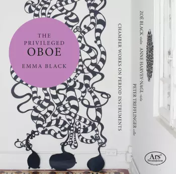 The Privileged Oboe – Chamber Works On Period Instruments