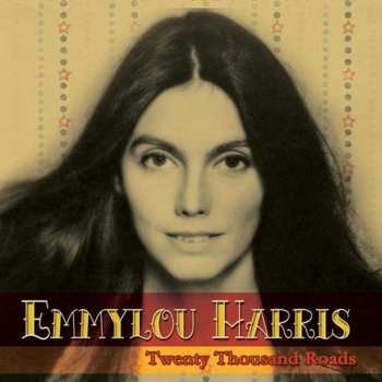 2CD Emmylou Harris: Twenty Thousand Roads 396439