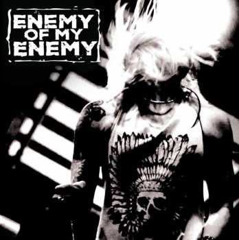 Album Enemy Of My Enemy: Enemy Of My Enemy