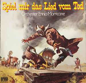 LP Ennio Morricone: Spiel Mir Das Lied Vom Tod 649810