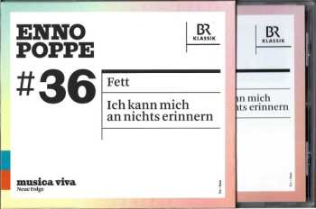 CD Enno Poppe: #36 | Fett / Ich Kann Mich An Nichts Erinnern 572839