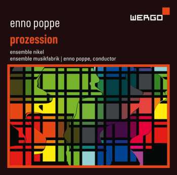 CD Enno Poppe: Prozession 451400