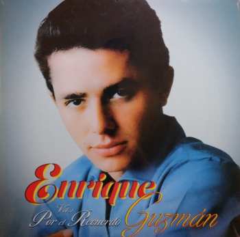 Album Enrique Guzmán: Enrique Guzmán Vol. 2 Por El Recuerdo 