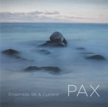 Album Ensemble 96: Ensemble 96 - Pax