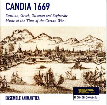 CD Animantica: Candia 1669 - Venetian, Greek, Ottoman And Sephardic Music At The Time Of The Cretan War 658840