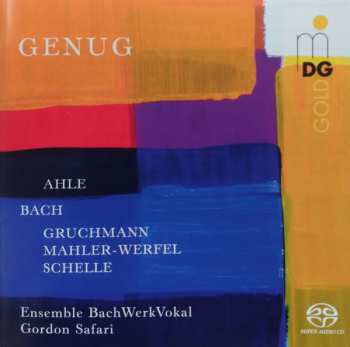 Album Ensemble BachWerkVokal: Geistliche & Weltliche Chorwerke "genug"