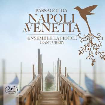 Album Ensemble La Fenice: Ensemble La Fenice - Passaggi Da Napoli A Venetta