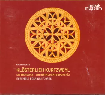 Klösterlich Kurtzweyl (Die Mandora - Ein Instrumentenporträt)