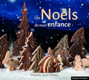 CD Ensemble Vocal L'Alliance: Les Noëls De Mon Enfance 581163