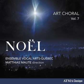 Album Ensemble Vocals Arts-Québec: Art Choral, Vol.7 Noel