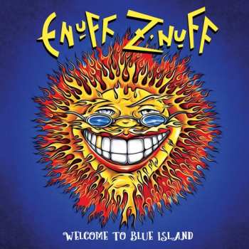 CD Enuff Z'nuff: Welcome To Blue Island 656765