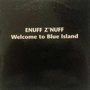 CD Enuff Z'nuff: Welcome To Blue Island 639637