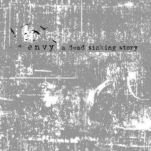 Album Envy: A Dead Sinking Story