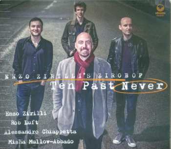 Album Enzo Zirilli's Zirobop: Ten Past Never