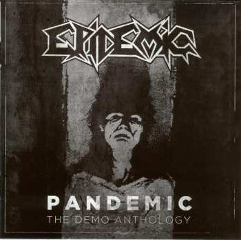 Album Epidemic: Pandemic - The Demo Anthology