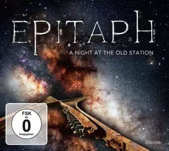 Epitaph: A Night At The Old Station