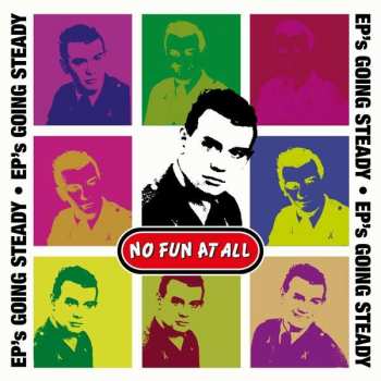 Album No Fun At All: EP's Going Steady