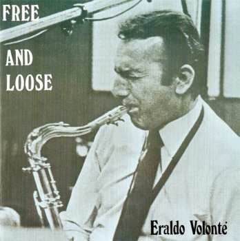 Album Eraldo Volonté: Free And Loose