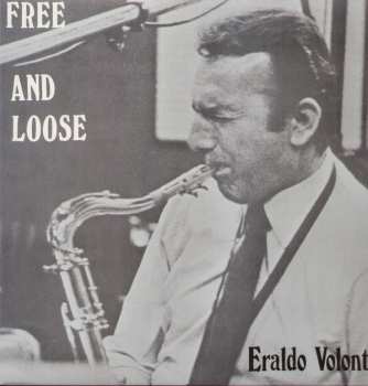 LP Eraldo Volonté: Free And Loose 577196