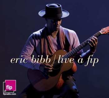 Album Eric Bibb: Live À Fip