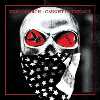 Album Eric Church: Caught In The Act