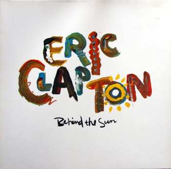 LP Eric Clapton: Behind The Sun 630126