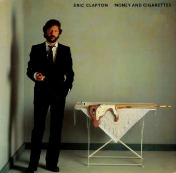 LP Eric Clapton: Money And Cigarettes 664673