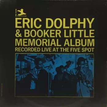 Eric Dolphy: Memorial Album Recorded Live At The Five Spot