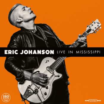 Album Eric Johanson: Live In Mississippi