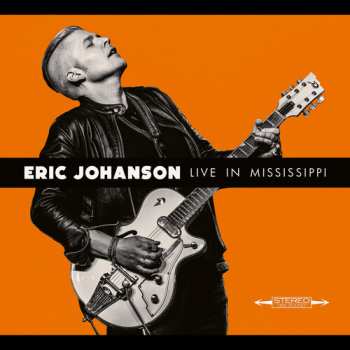 CD Eric Johanson: Live In Mississippi 654955