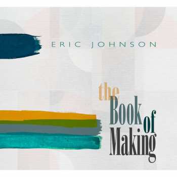 LP Eric Johnson: The Book Of Making (ltd.black Vinyl) 429799