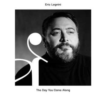 Album Eric Legnini: Day You Came Along