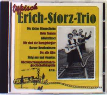 CD Erich-Storz-Trio: Typisch Erich-Storz-Trio 563572