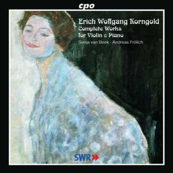 Album Erich Wolfgang Korngold: Complete Works For Violin & Piano