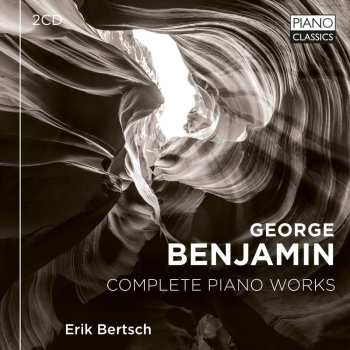 Album Erik Bertsch: George Benjamin: Complete Piano Works